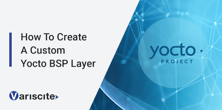 Creating a Custom Yocto BSP Layer