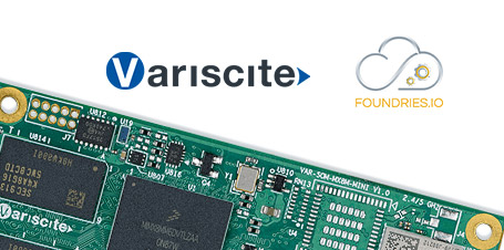 Variscite and Foundries.io Team Up to Accelerate Development and Management of Secure IoT and Edge Devices